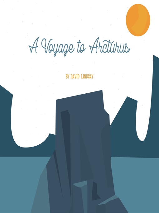Title details for A Voyage to Arcturus by David Lindsay - Available